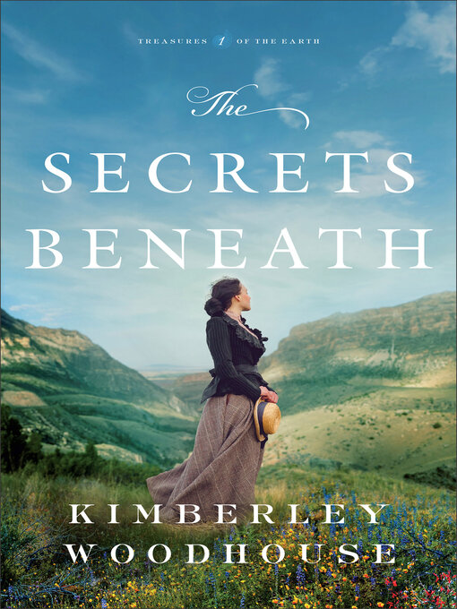 Title details for The Secrets Beneath by Kimberley Woodhouse - Available